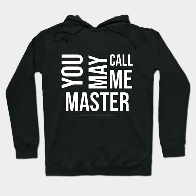 Master of Business Administration Hoodie by payme